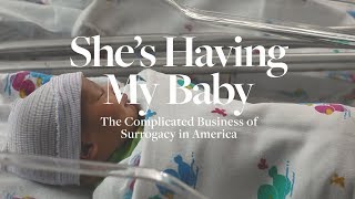 She's Having My Baby: The Complicated Business of Surrogacy in America | ELLE
