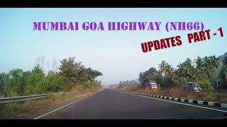 MUMBAI GOA HIGHWAY (NH66) UPDATES  PART 1