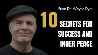 Unlocking Life's Secrets: Dr. Wayne Dyer's Key to Success and Inner Peace