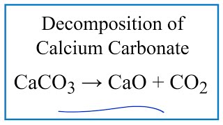 How to Balance CaCO3 = CaO + CO2 (Decomposition of Calcium Carbonate with 🔥 heat)