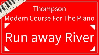 【Thompson】Run away River｜「さらさら小川」トンプソン