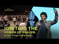 Equip Session: Igniting The Power Of Prayer (with Ps Phil & Nick Hind)