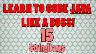 Beginner Java Tutorials: 15 String args