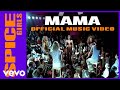 Spice Girls - Mama (Official Music Video)