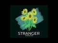 🌻 Stranger by Minova - Cover by athenacutie