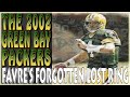 Green Bay Packers History: 2002  - Brett Favre's Forgotten Lost Ring