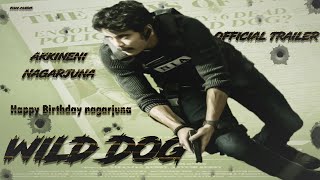 Wild Dog Official Trailer - Fan Made Trailer -Akkineni Nagarjuna Wild Dog Teaser Birthday Special.