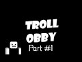 Roblox Troll Obby! (0 to 96)