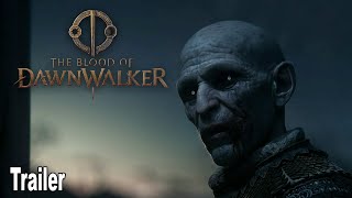 The Blood of Dawnwalker Cinematic Reveal Trailer