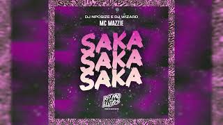 MC Mazzie · DJ npcsize · DJ Wizard - Saka Saka Saka (Slowed + reverb)