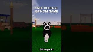 Free release of nom game #robloxnom