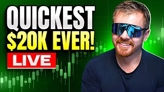 DAYTRADING LIVE QUICKEST $20K EVER!