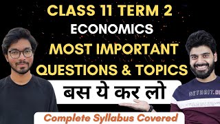 Class 11 Economics Most Important Questions & Topics | Complete Syllabus Covered | Term 2 Commerce