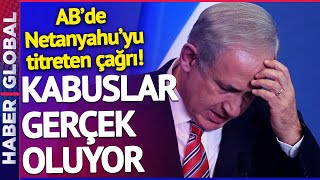 AB'de İsrail Krizi! Netanyahu'yu Tir Tir Titreten Çağrı Yapıldı!