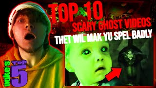 Top 10 SCARY GHOST Videos Thet Wil Mak Yu Spel Badly | NUKES TOP 5 REACTION