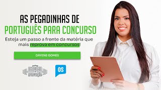 Pegadinhas da Língua Portuguesa em Questões de Concursos | Professora Dayene Gomes