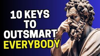 10 Keys To Brainy Triumph That Make You Outsmart Everyone Else | Stoic Secrets
