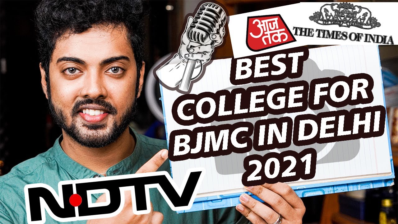 BEST BJMC COLLEGE IN DELHI 2021 | BEST BJMC IN INDIA | BEST MEDIA ...