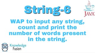 Count and print the number of words present in the string | String Programs | JAVA | ICSE
