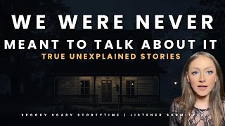 True Unexplained Stories People Are Afraid to Talk About || 6 Listener Submitted Real Experiences