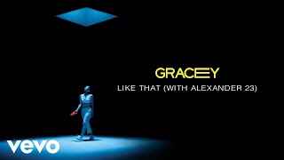 GRACEY, Alexander 23 - Like That (Lyric )