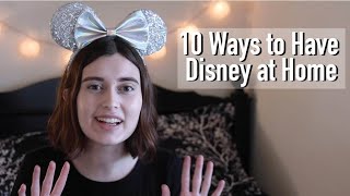 How to Bring Disney to Your Home