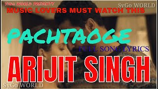 Pachtaoge song lyrics - Arijit singh || jaani new song || SyGO WORLD presents full lyrics video song