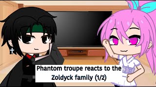 Phantom troupe reacts to the zoldyck family (1/2)