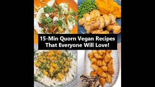 15 Min Quorn Vegan Recipes That Everyone Will Love