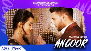 ANGOOR (Full Video) - Ruchika Jangid  | Vishal Sharma | Heena Khan | New Haryanvi Song 2020
