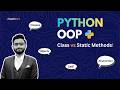 Class Methods vs Static Methods in Python | Python OOP Explained