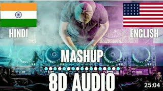 Copy of Hindi English NonStop (8D Audio🎧) Mashup Bollywood & hollywood Mix Mashup