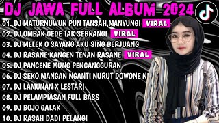 DJ JAWA FULL ALBUM VIRAL TIKTOK TERBARU 2024 FULL BASS - DJ MATURNUWUN PUN TANSAH MANYUNGI(NRESNANI)