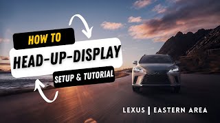 2023 RX How-To: Head-Up Display Setup and Tutorial