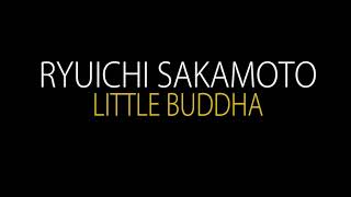 RYUICHI SAKAMOTO - LITTLE BUDDHA