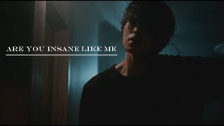 Are you insane like me | Strangers from hell