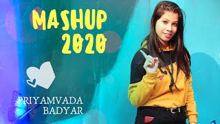 Latest Mashup 2020 | Priyamvada Badyar | Old v/s New Songs