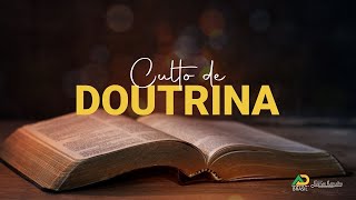 AO VIVO|CULTO DE DOUTRINA (31/01/25)