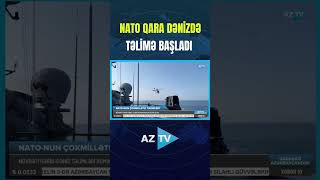 NATO QARA DƏNİZDƏ TƏLİMƏ BAŞLADI