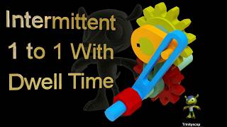 Intermittent 1 to 1 With Dwell Time I 3D Model