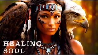 Healing The Soul Native American Flute Music - Journey Through Mother Earth's Nature Melodies