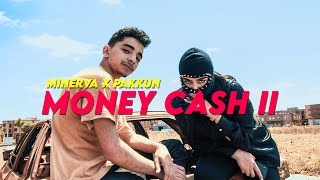 Minerva - Money Cash II #T7richa with Pakkun (Prod by Naji Razzy)