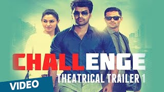 Challenge Official Theatrical Trailer | Jai | Andrea Jeremiah | D.Imman
