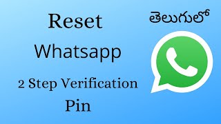 How to Reset Whatsapp 2 Step Verification Pin in Telugu