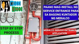 PAANO MAG-INSTALL NG SERVICE ENTRANCE PARA SA BAGONG KUNTADOR NG MERALCO.. MISTER CORBI..