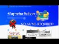 How to Make a CAPTCHA Solver Bot in Python | No Machine Learning or AI Required