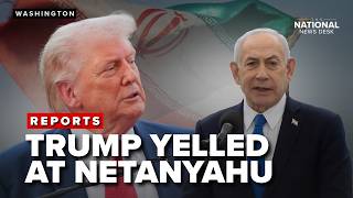 Ceasefire SPOILED? Trump yelled at Netanyahu | REPORTS