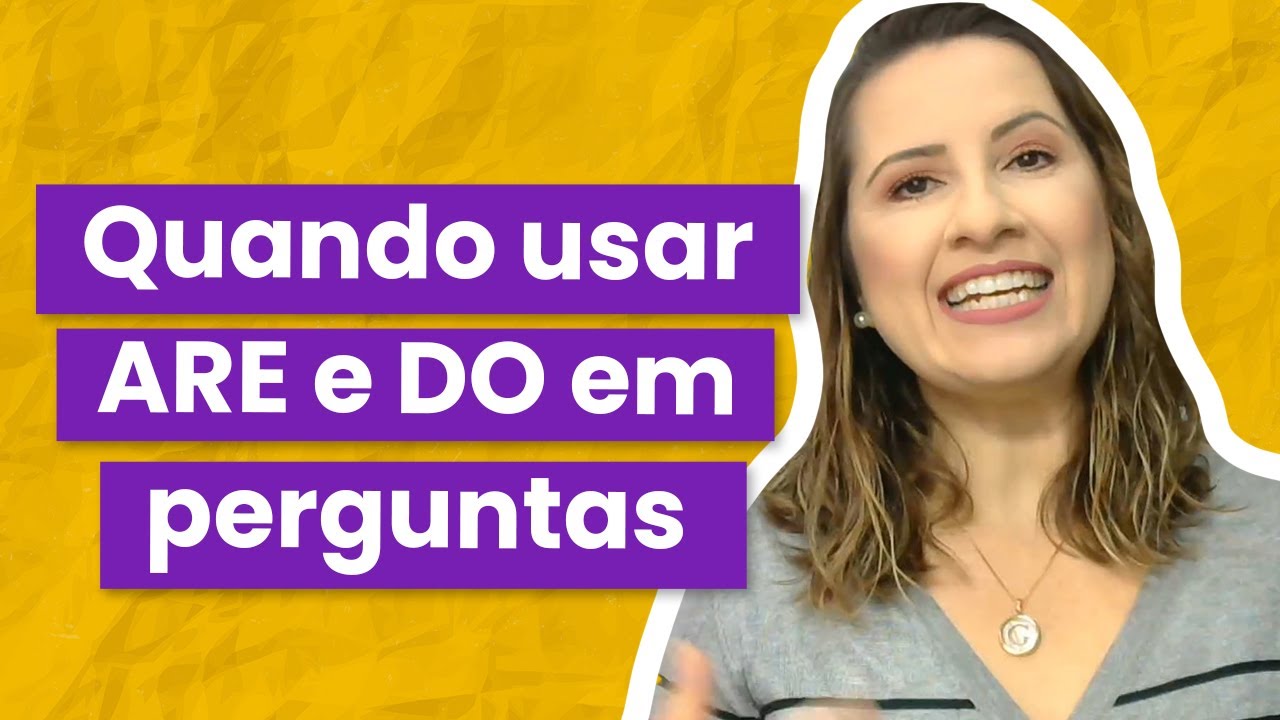 Quando Usar Do Ou Are Fdplearn