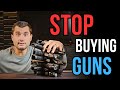 What I WISH I Knew Before Buying Guns