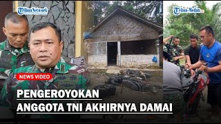 Pengeroyokan Anggota TNI vs Warga di Pancur Batu Akhirnya Damai